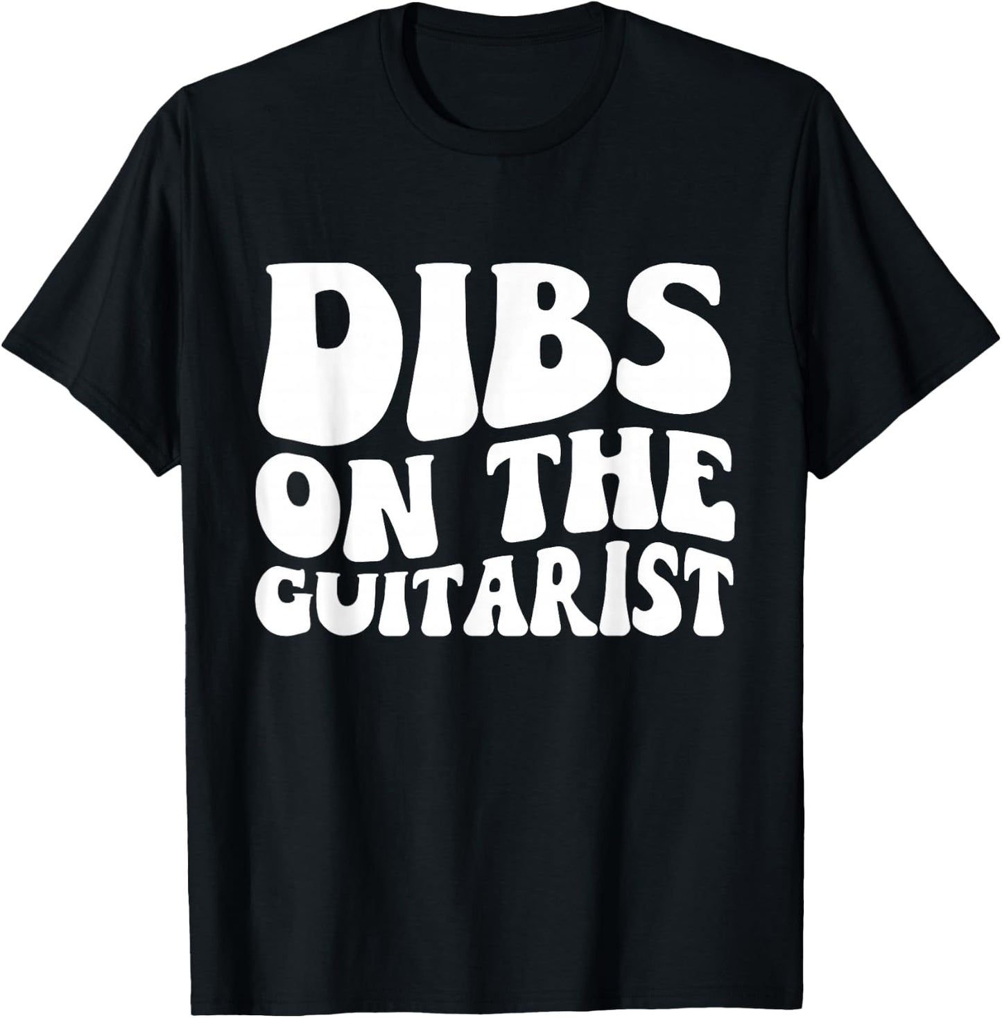 Dibs On The Guitarist Groovy Guitar Player Wife Girlfriend T-Shirt - T-Shirt | Black