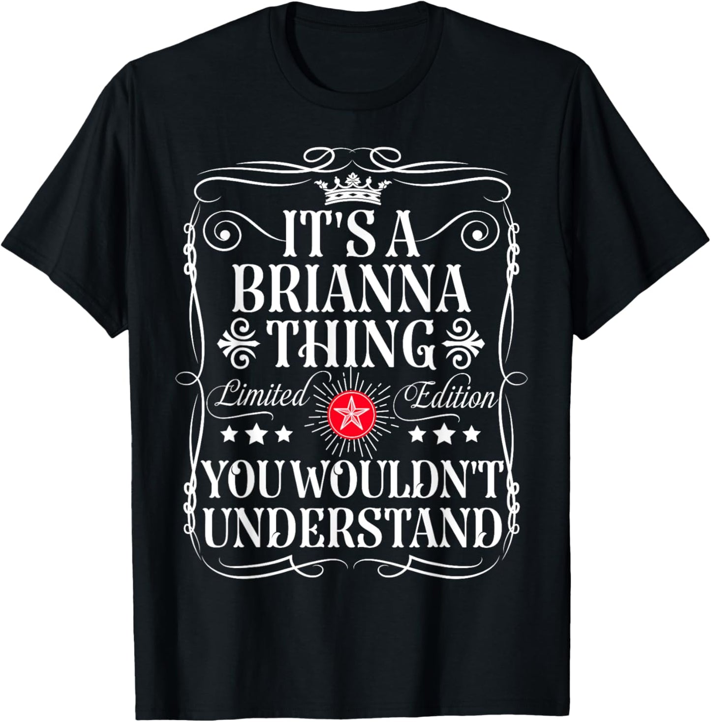 Brianna Name Its A Brianna Thing You Wouldn't Understand T-Shirt - T-Shirt | Black