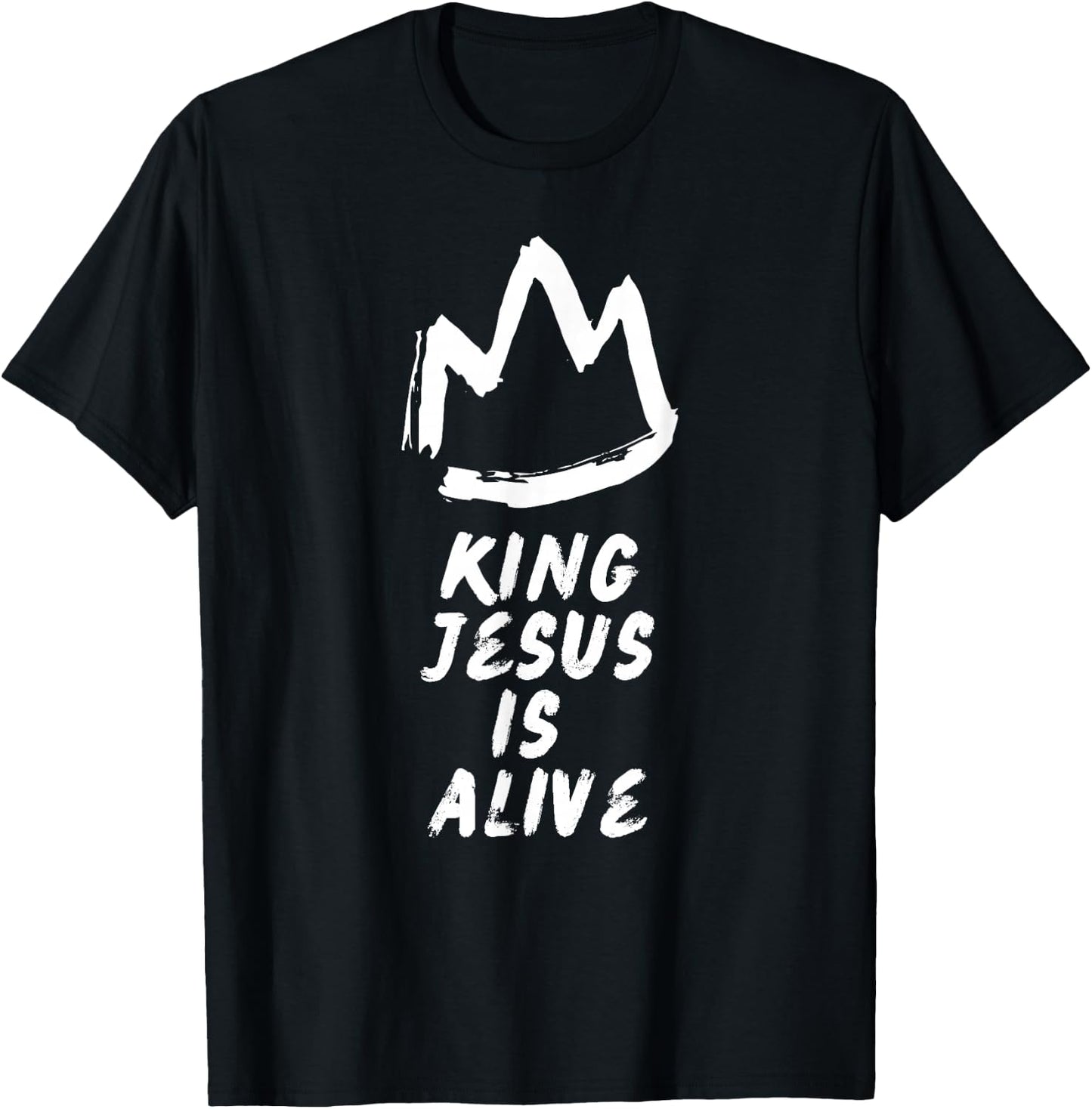King Jesus Is Alive T-Shirt - T-Shirt | Black