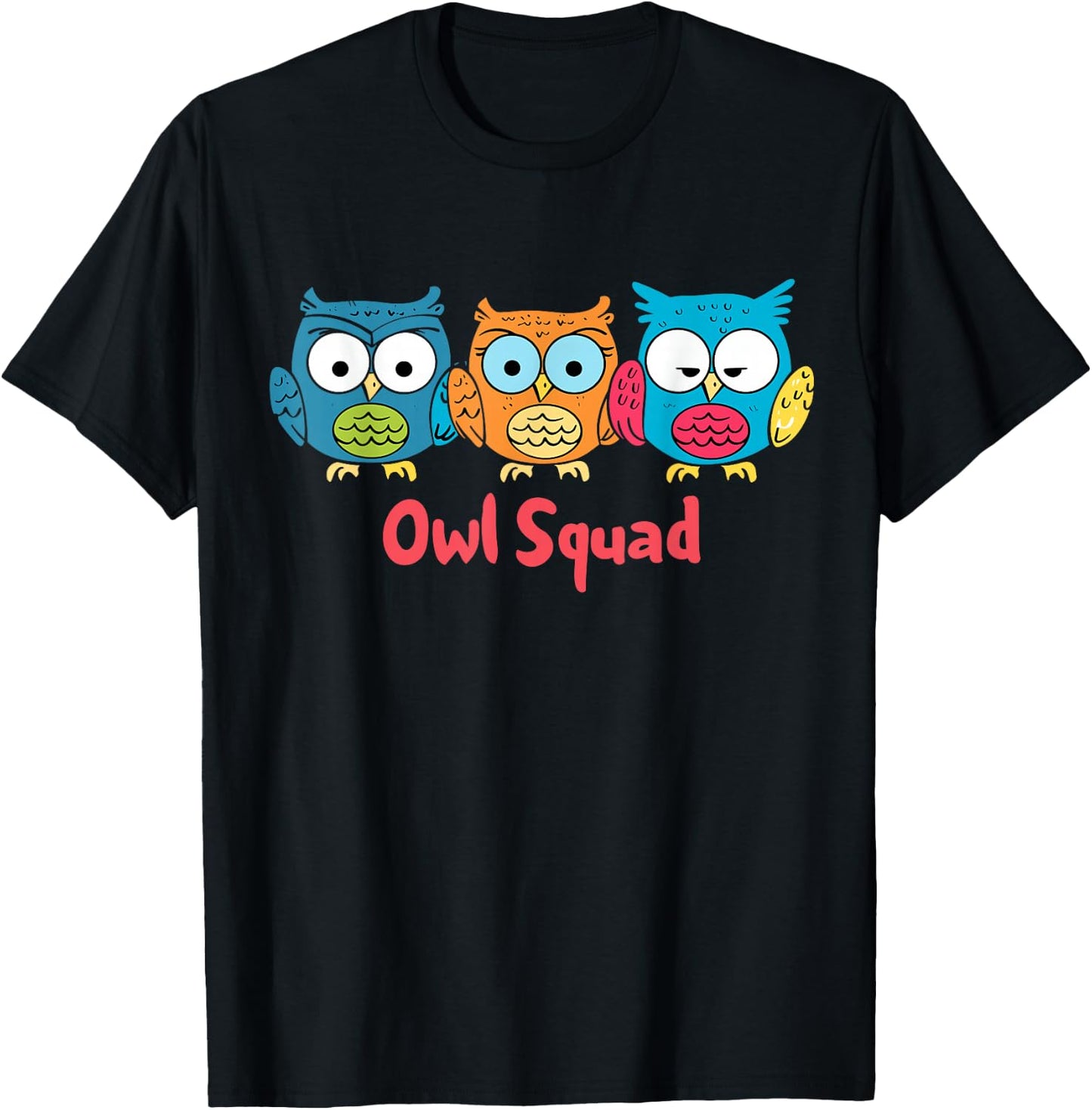 Owl Squad | Cool Owl Lover Shirt T-Shirt - T-Shirt | Black