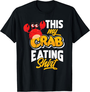 This Is My Crab Eating Shirt - Funy Seadfood Lover Gift T-Shirt - T-Shirt | Black