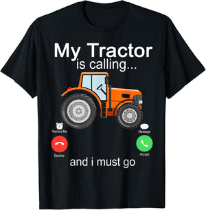 My Tractor Is Calling and I Must Go Tractor lovers Gifts T-Shirt - T-Shirt | Black