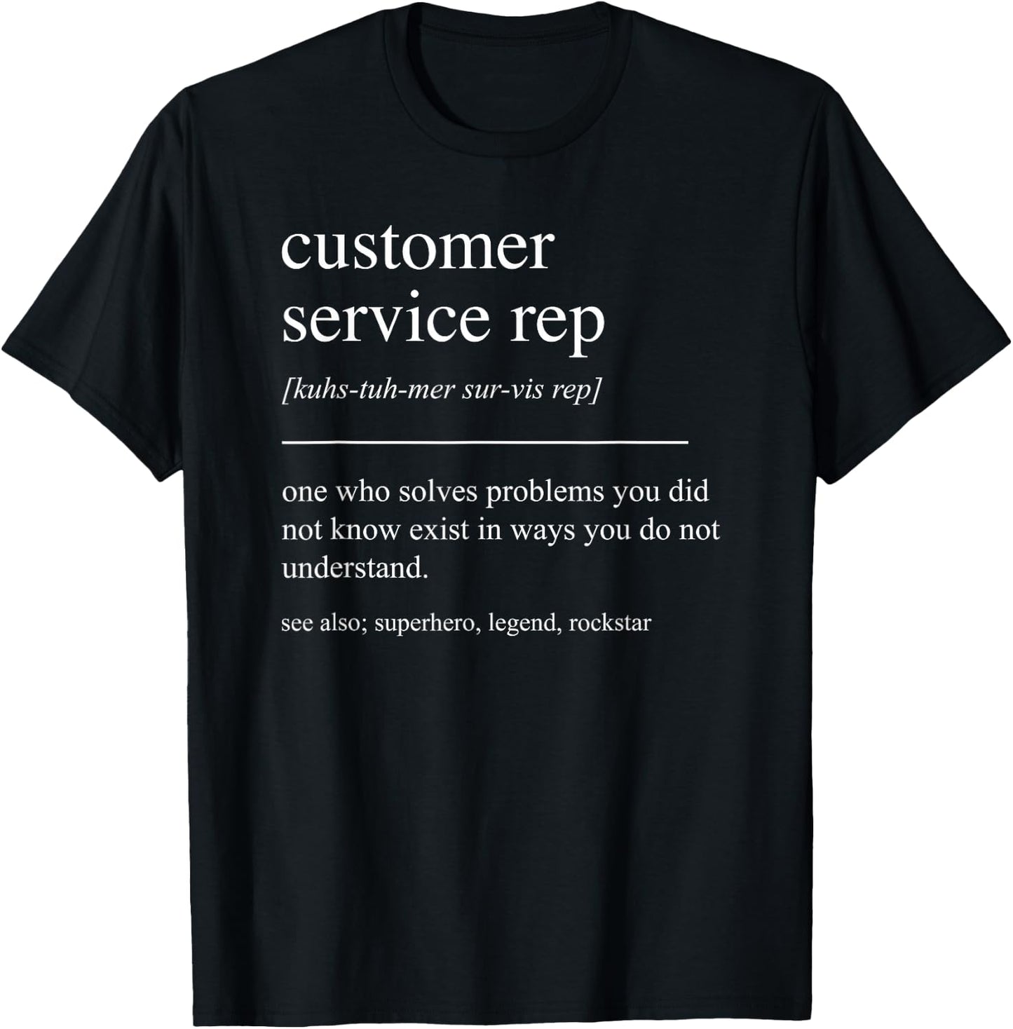 Funny Customer Service Rep Definition Retirement T-Shirt - T-Shirt | Black