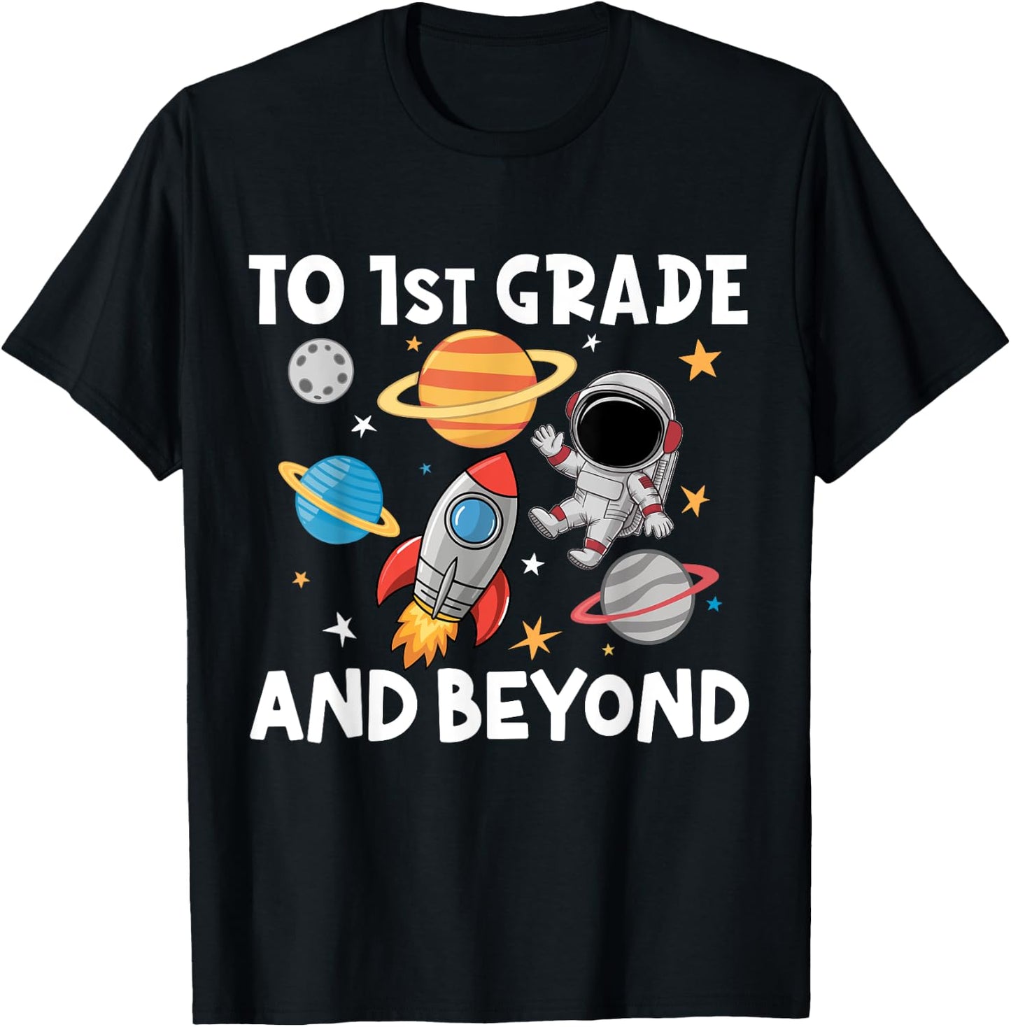 Back to First Grade and Beyond Funny First Day of School T-Shirt - T-Shirt | Black