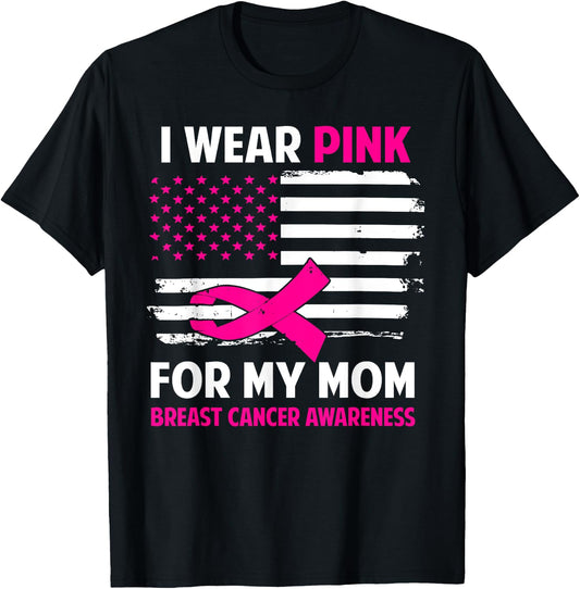 I Wear Pink For My Mom Breast Cancer Awareness American Flag T-Shirt - T-Shirt | Black