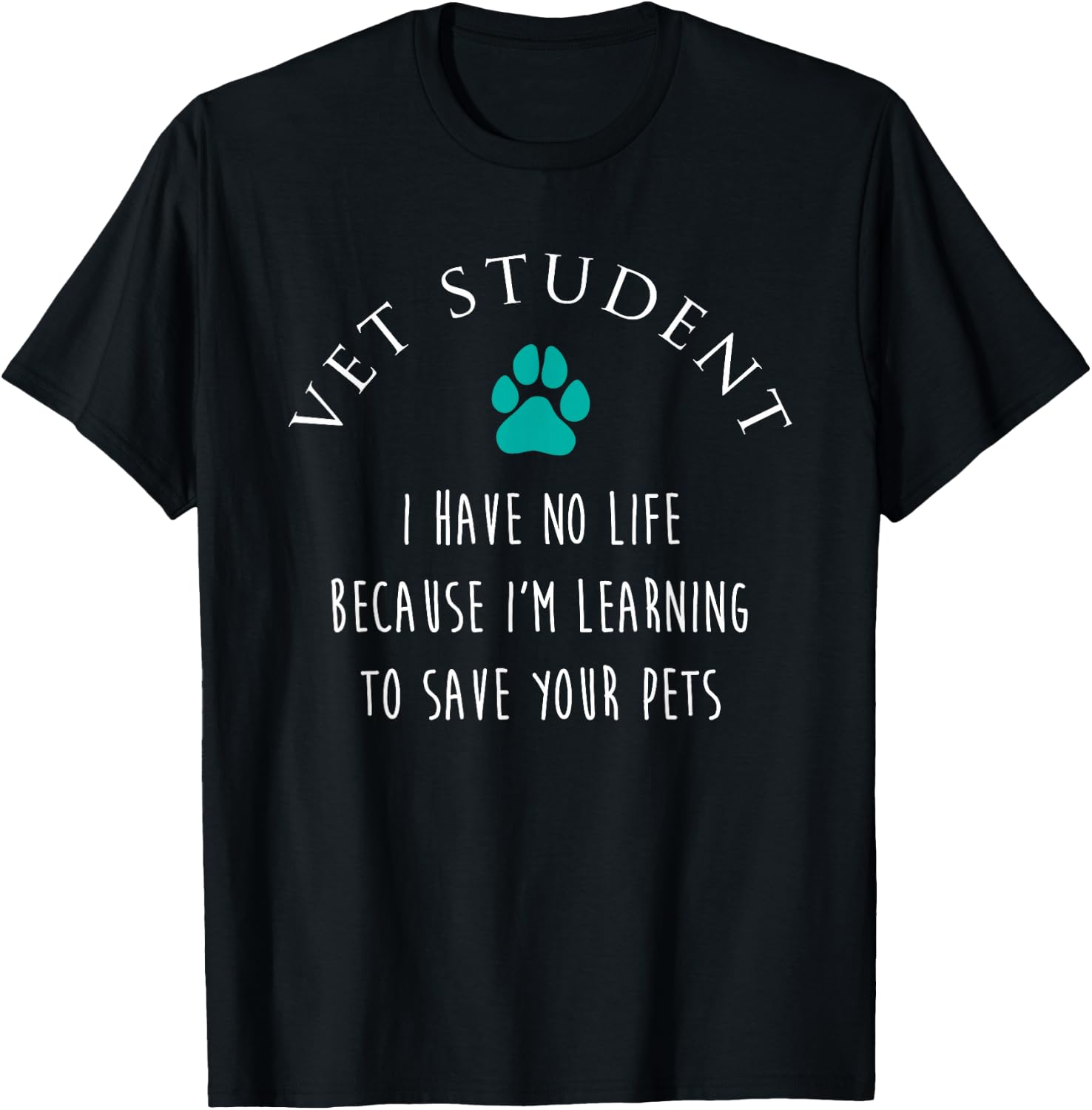 Vet Student No Life Funny Veterinarian Vet Tech Gift T-Shirt - T-Shirt | Black
