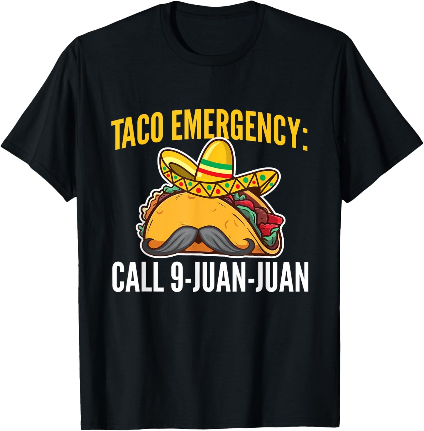 Taco Emergency - Taco Lover Mexican Food Taco Tuesday T-Shirt - T-Shirt | Black