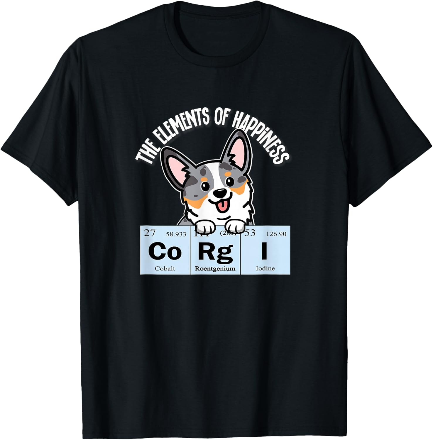 Funny Elements of Happiness Blue Merle Corgi Dog Lover T-Shirt - T-Shirt | Black