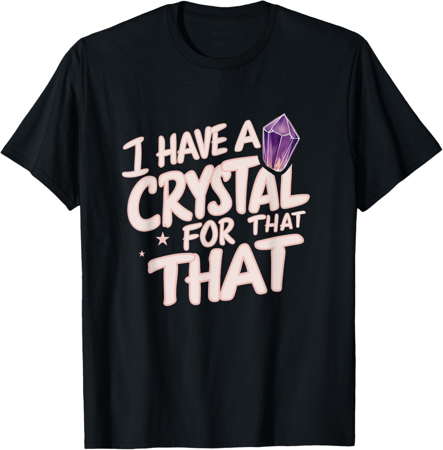 I Have A Crystal For That Namaste Chakra Gemstone Yoga T-Shirt - T-Shirt | Black
