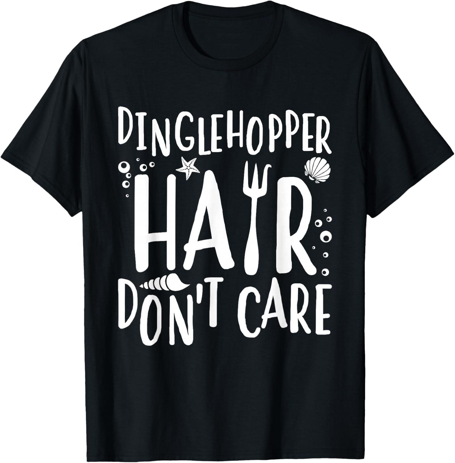 Mermaid Dinglehopper Hair Don't Care Women Girls T-Shirt - T-Shirt | Black
