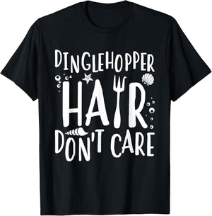 Mermaid Dinglehopper Hair Don't Care Women Girls T-Shirt - T-Shirt | Black