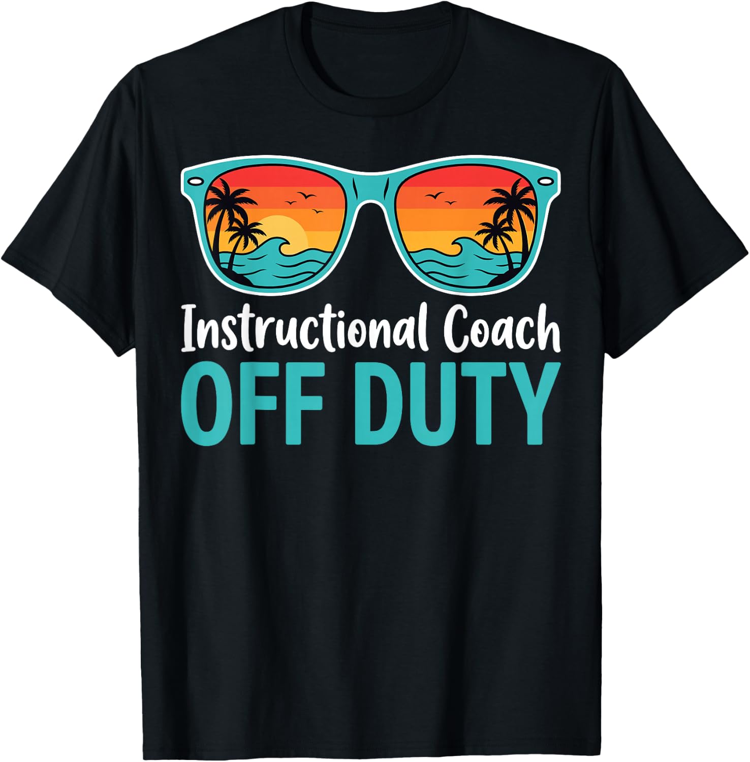 Instructional Coach Off Duty Tropical Summer Vacation T-Shirt - T-Shirt | Black