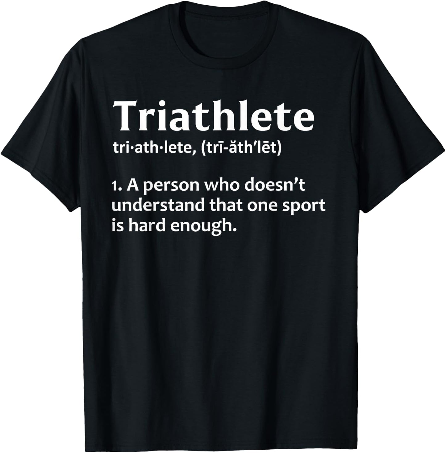 Funny Triathlete Art Men Women Triathlon Athlete Definition T-Shirt - T-Shirt | Black