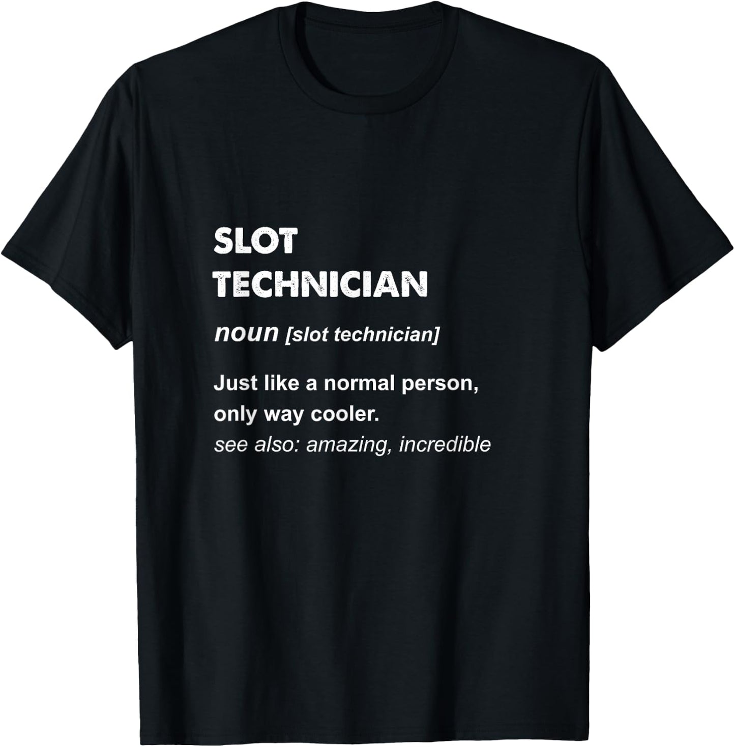 Slot Technician T-Shirt - T-Shirt | Black