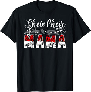 Show Choir Mama Proud Show Choir Mom Of A Show Choir Member T-Shirt - T-Shirt | Black