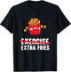 Exercise Extra Fries - French Fries Lover Fast Food Eater , Small, Black T-Shirt - T-Shirt | Black