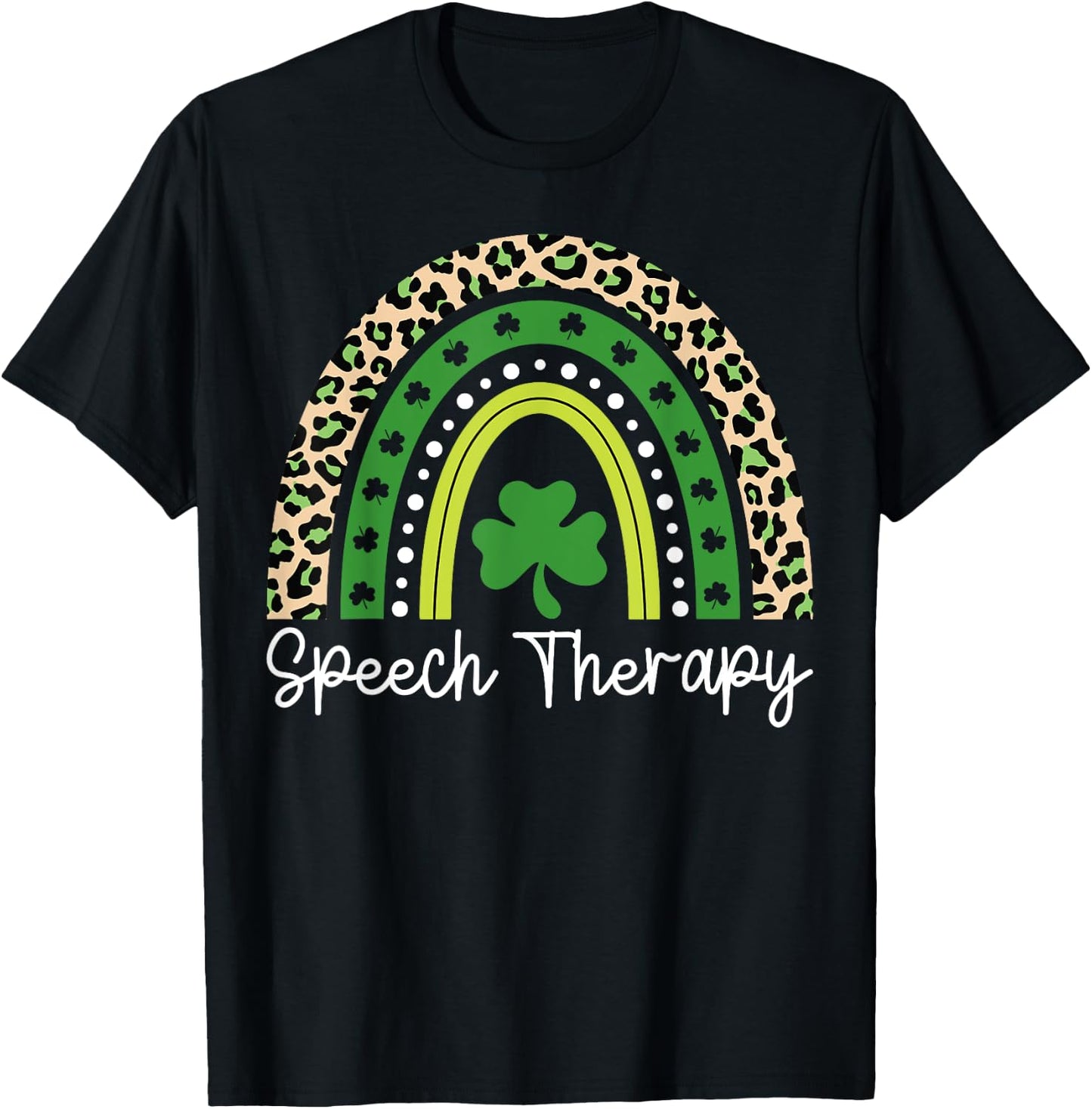 Speech Therapy Rainbow St Patrick's Day Speech Therapist T-Shirt - T-Shirt | Black
