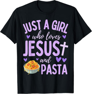 Just A Girl Who Loves Jesus and Pasta Christian Cute T-Shirt - T-Shirt | Black