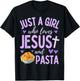 Just A Girl Who Loves Jesus and Pasta Christian Cute T-Shirt - T-Shirt | Black