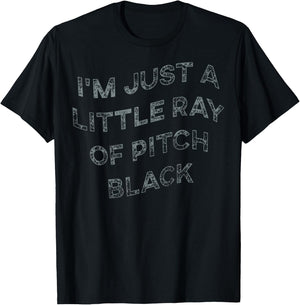 I'm Just A Little Ray Of Pitch Black & Women T-Shirt - T-Shirt | Black