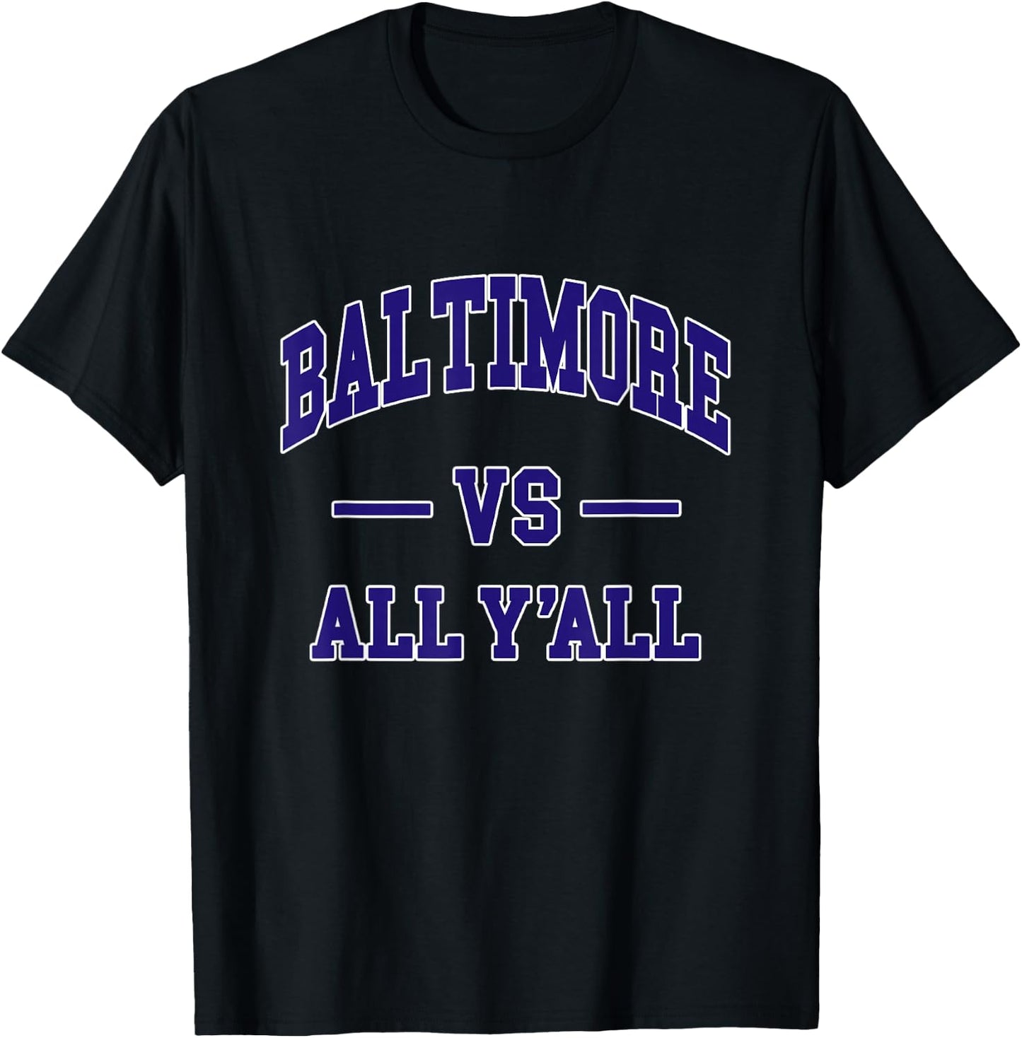 BALTIMORE vs All Y'all - Throwback Design - Classic T-Shirt - T-Shirt | Black