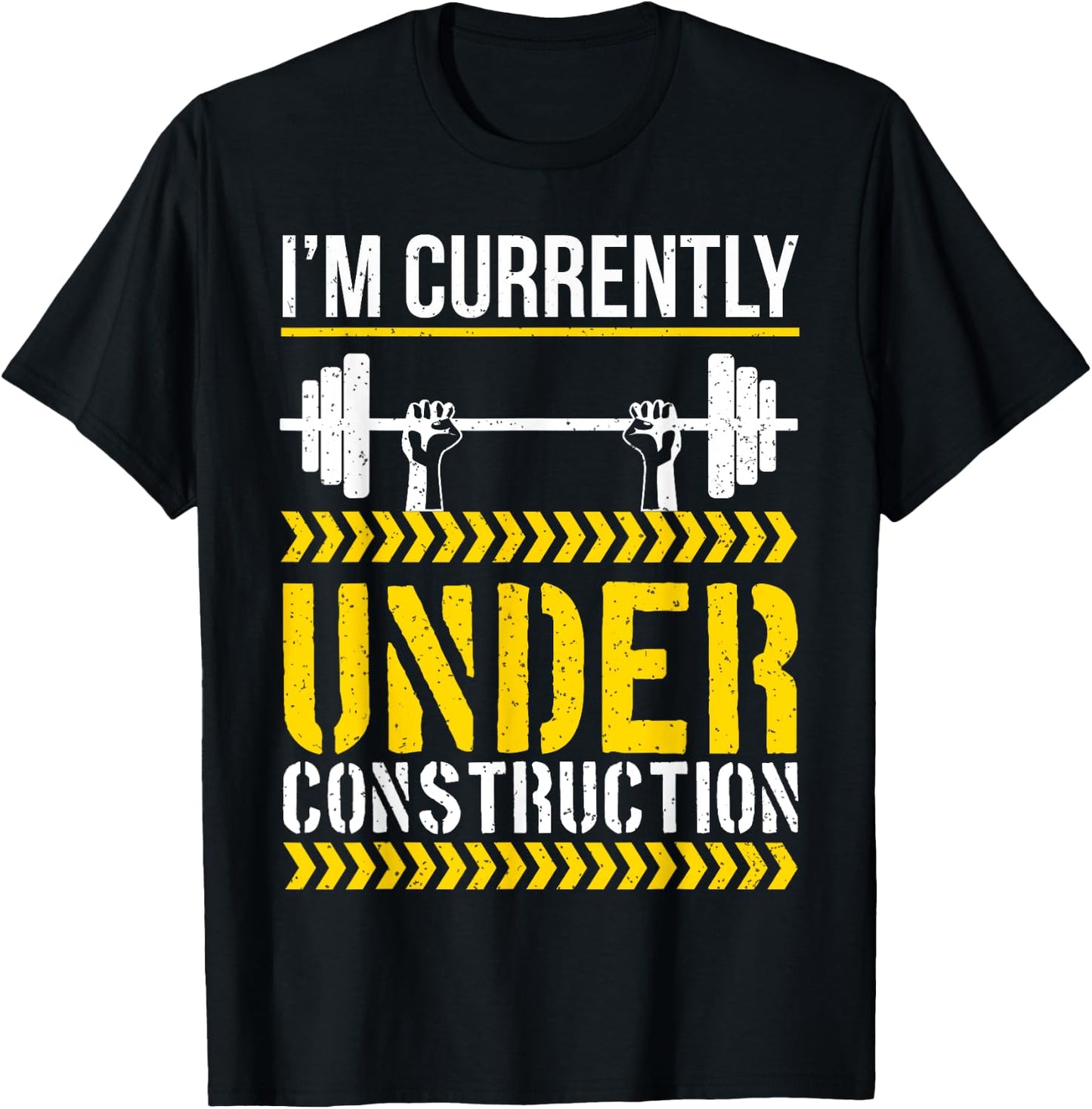I'm Currently Under Construction Funny Workout Gym T-Shirt - T-Shirt | Black