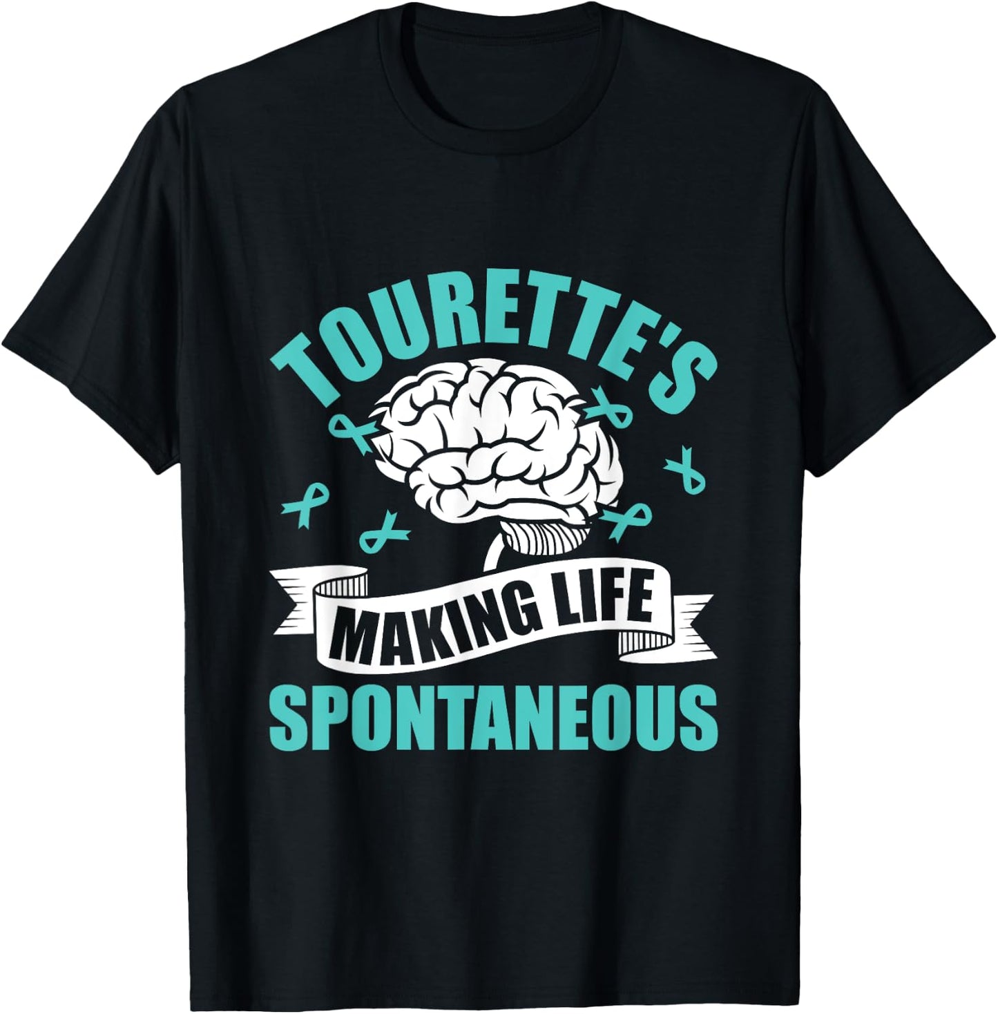 Making Life Spontaneous - Tourette Syndrome Awareness T-Shirt - T-Shirt | Black