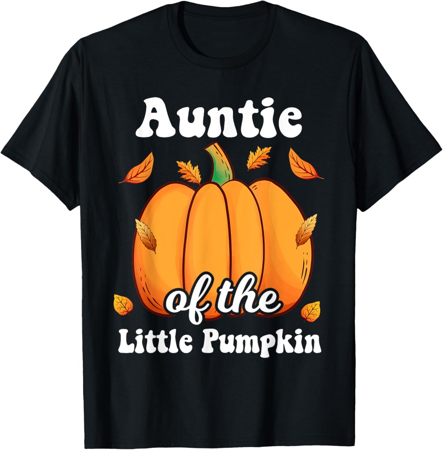 Auntie of the Little Pumpkin Thanksgiving Baby Shower Reveal T-Shirt - T-Shirt | Black
