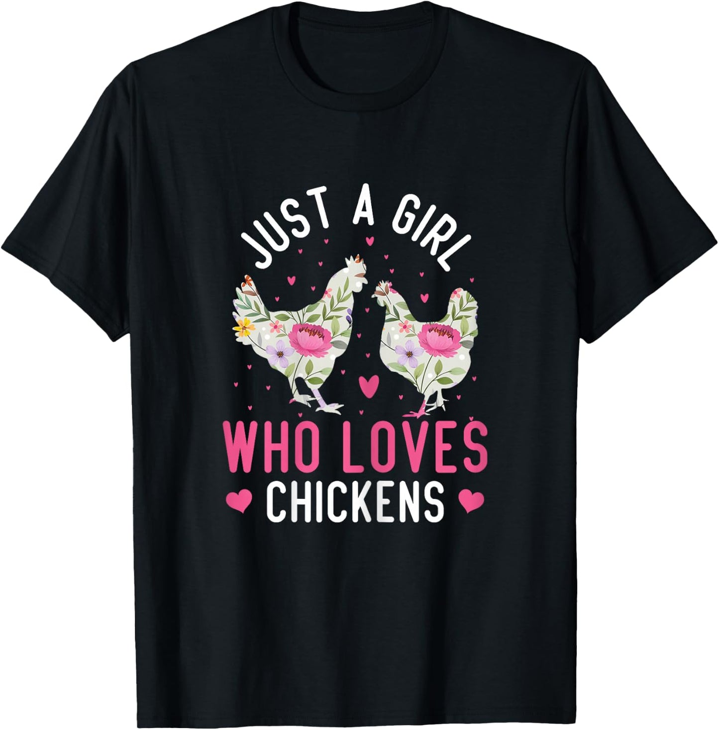 Just A Girl Who Loves Chickens Cute Floral T-Shirt - T-Shirt | Black