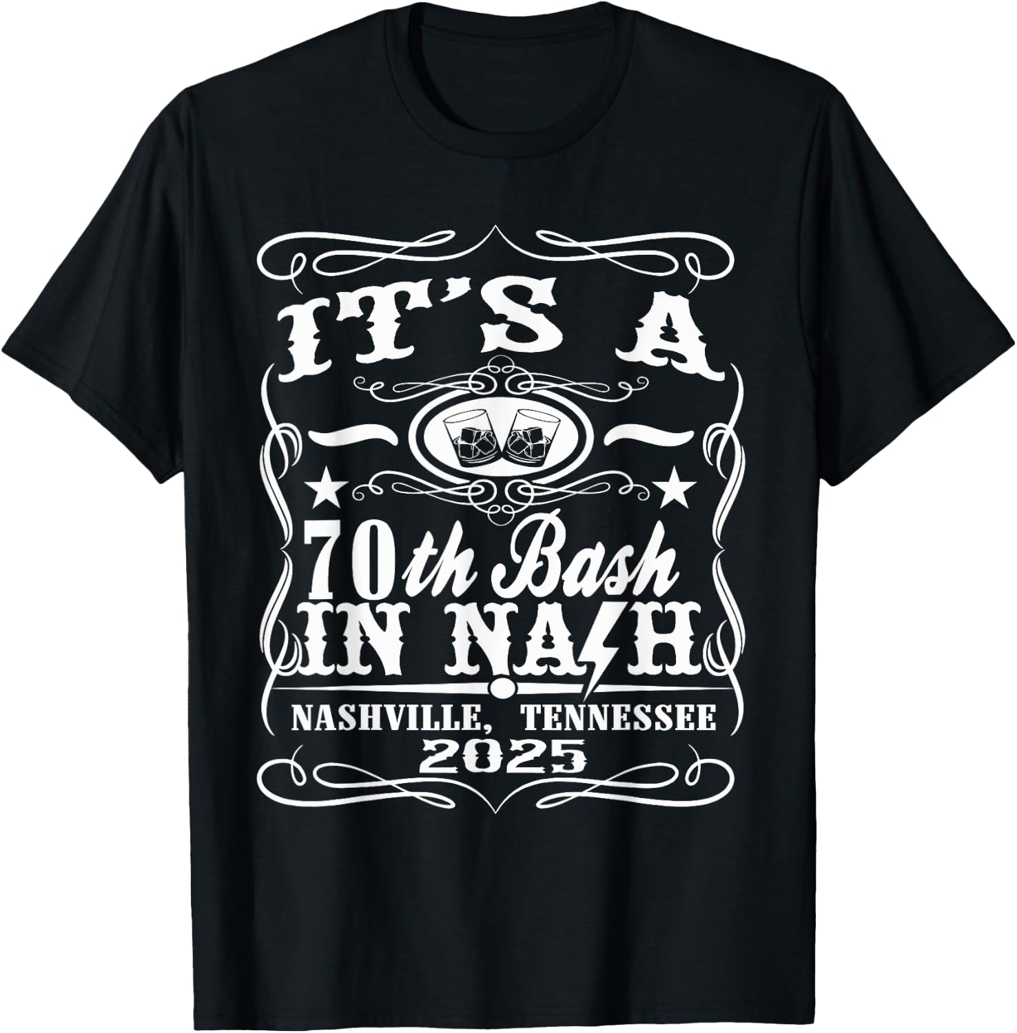 It's A Nashville 70th Birthday T-Shirt - T-Shirt | Black