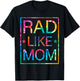 Kids Rad Like Mom Tie Dye Funny Mothers Day Toddler Boy Girl T-Shirt - T-Shirt | Black