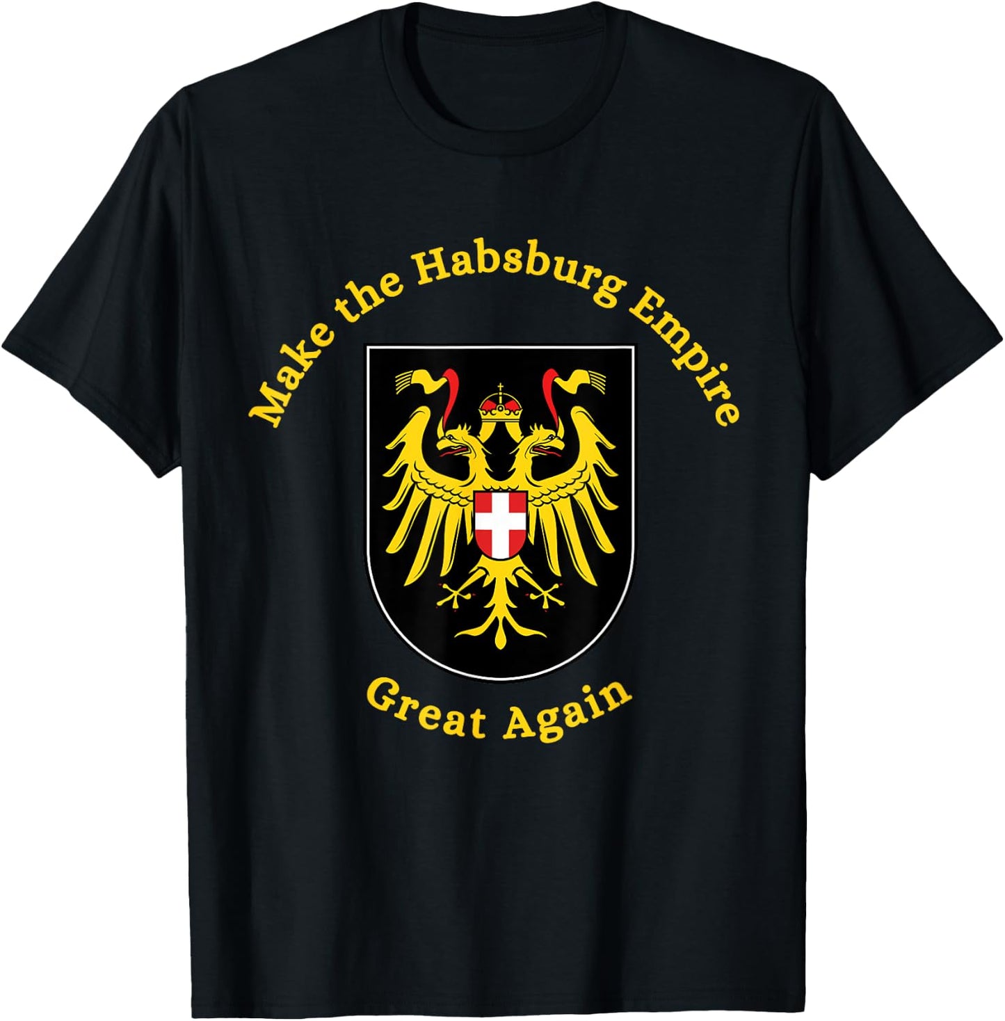Roman Catholic Monarchist Royalist Habsburg T-Shirt - T-Shirt | Black