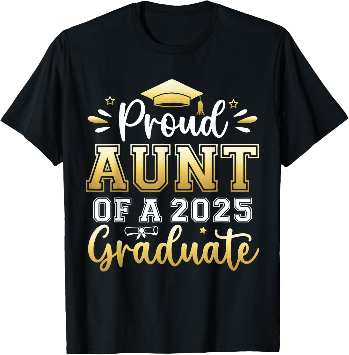 Proud Aunt of a 2025 Graduate Senior Graduation Women T-Shirt - T-Shirt | Black