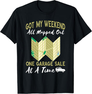 Garage Sale Weekend Yard Sales All Mapped Out Garage Selling T-Shirt - T-Shirt | Black