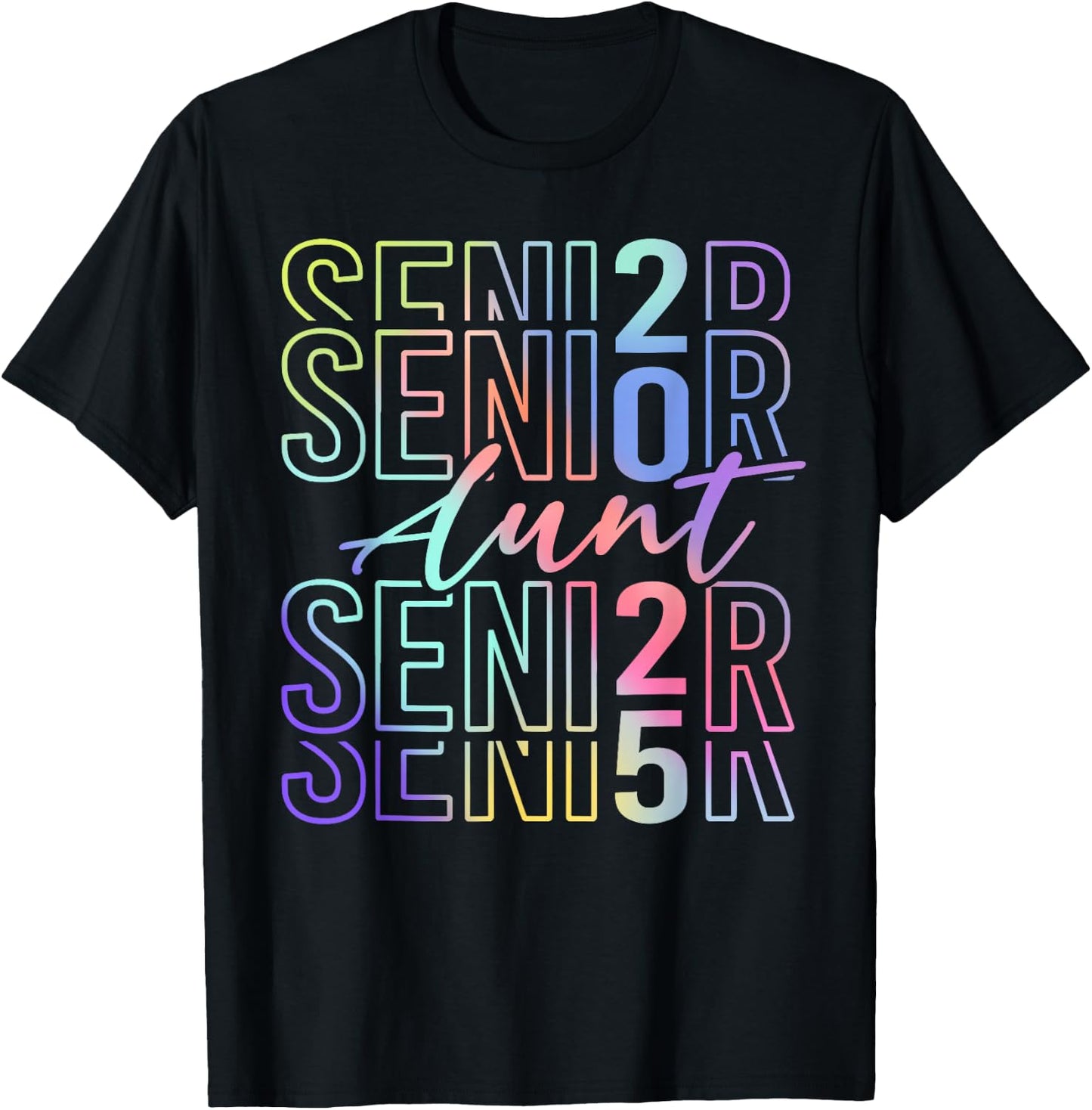 Proud Senior Aunt 2025 Class Of 2025 Tie Dye Senior 25 T-Shirt - T-Shirt | Black