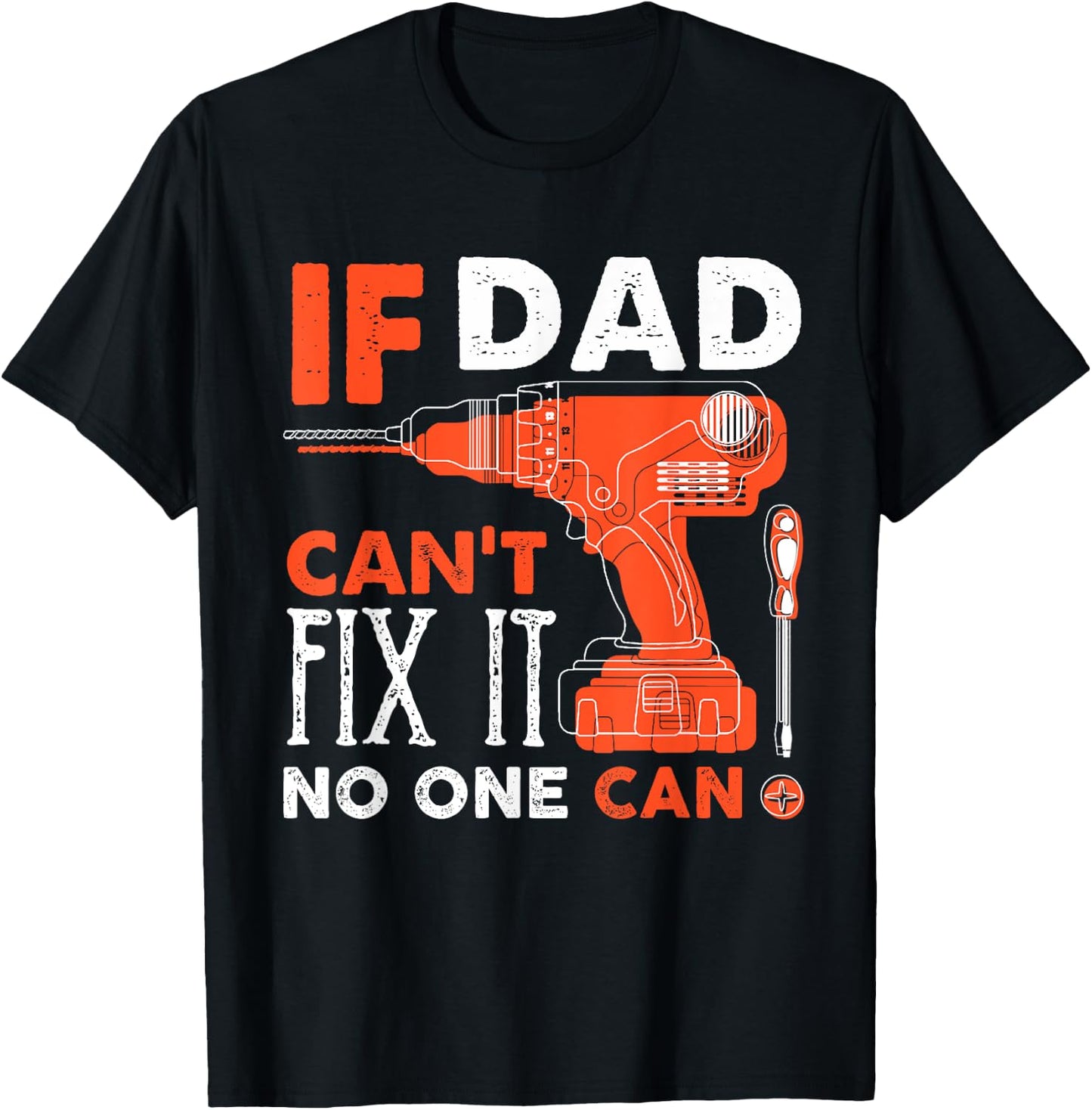 If Dad Cant Fix No One Can Funny Mechanic Garage Dad T-Shirt - T-Shirt | Black