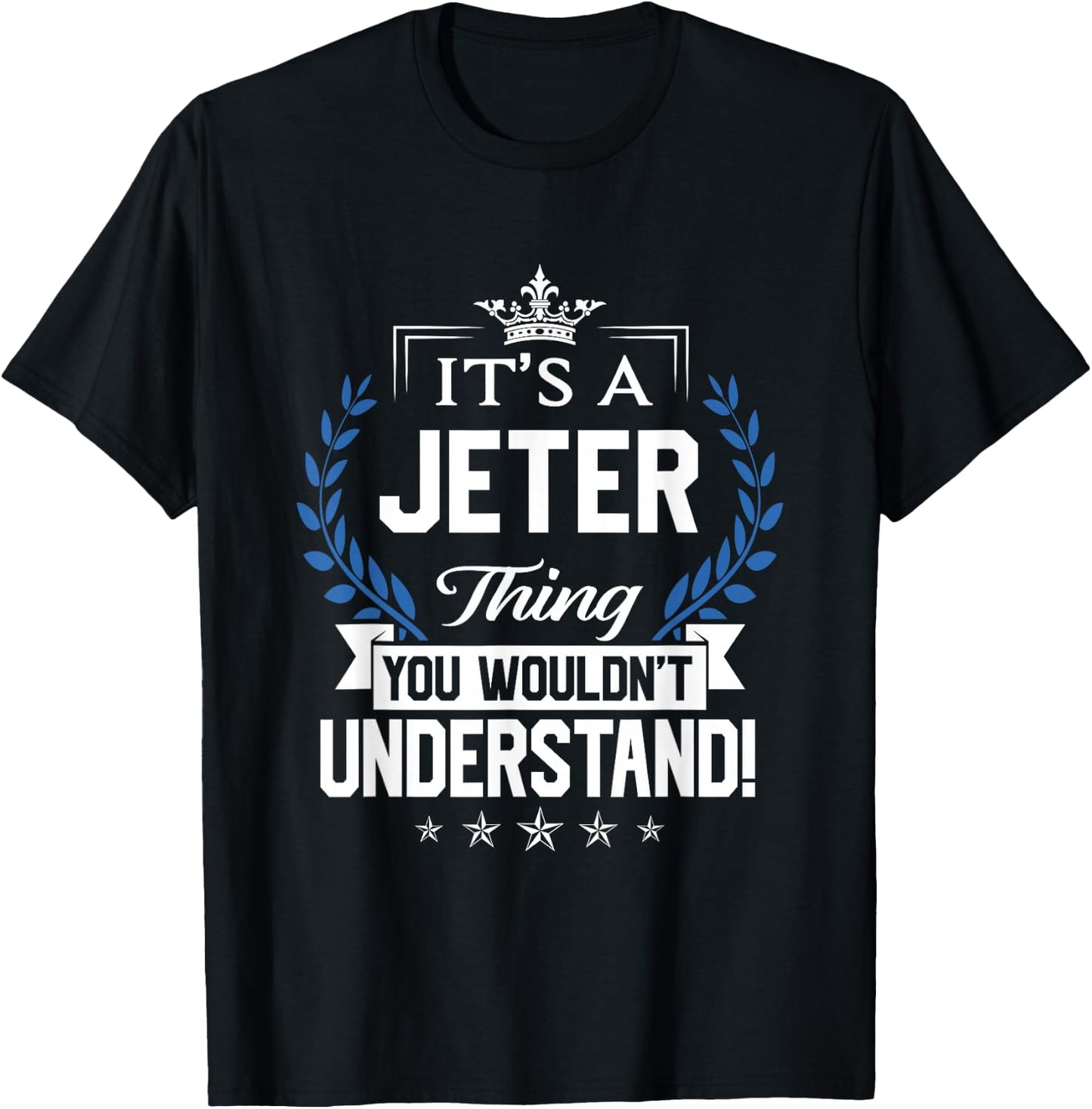 Jeter Name - Jeter Thing Name You Wouldn't Understand T-Shirt - T-Shirt | Black