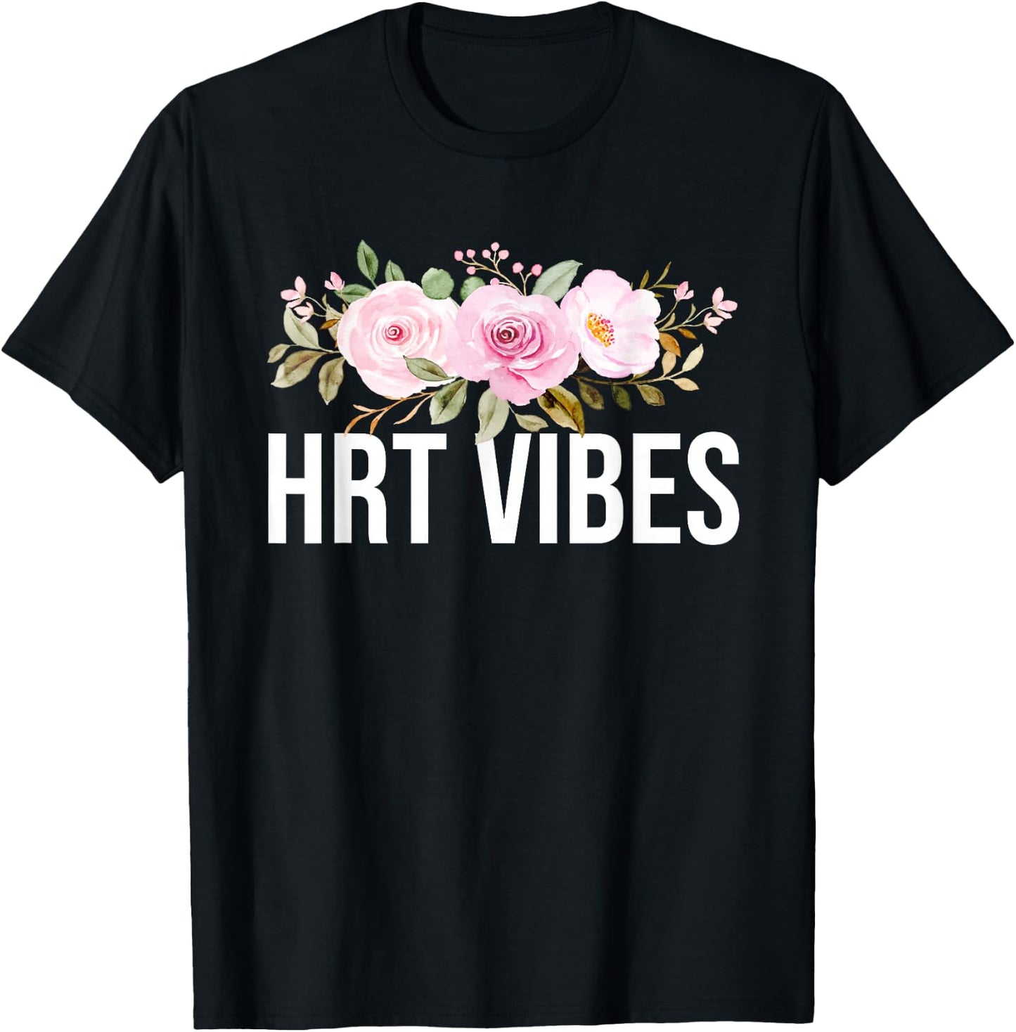 HRT Vibes Hormonal Flashes Menopause T-Shirt - T-Shirt | Black