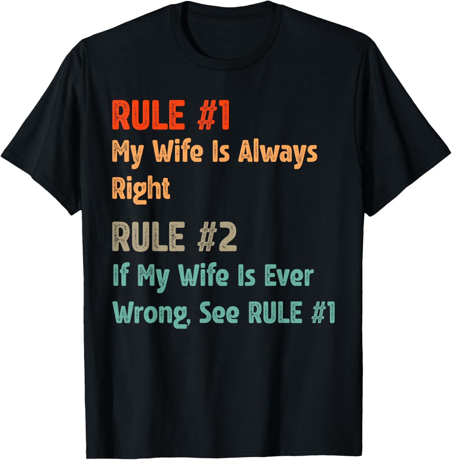 Rule #1 My Wife Is Always Right - Funny Proud Husband T-Shirt - T-Shirt | Black