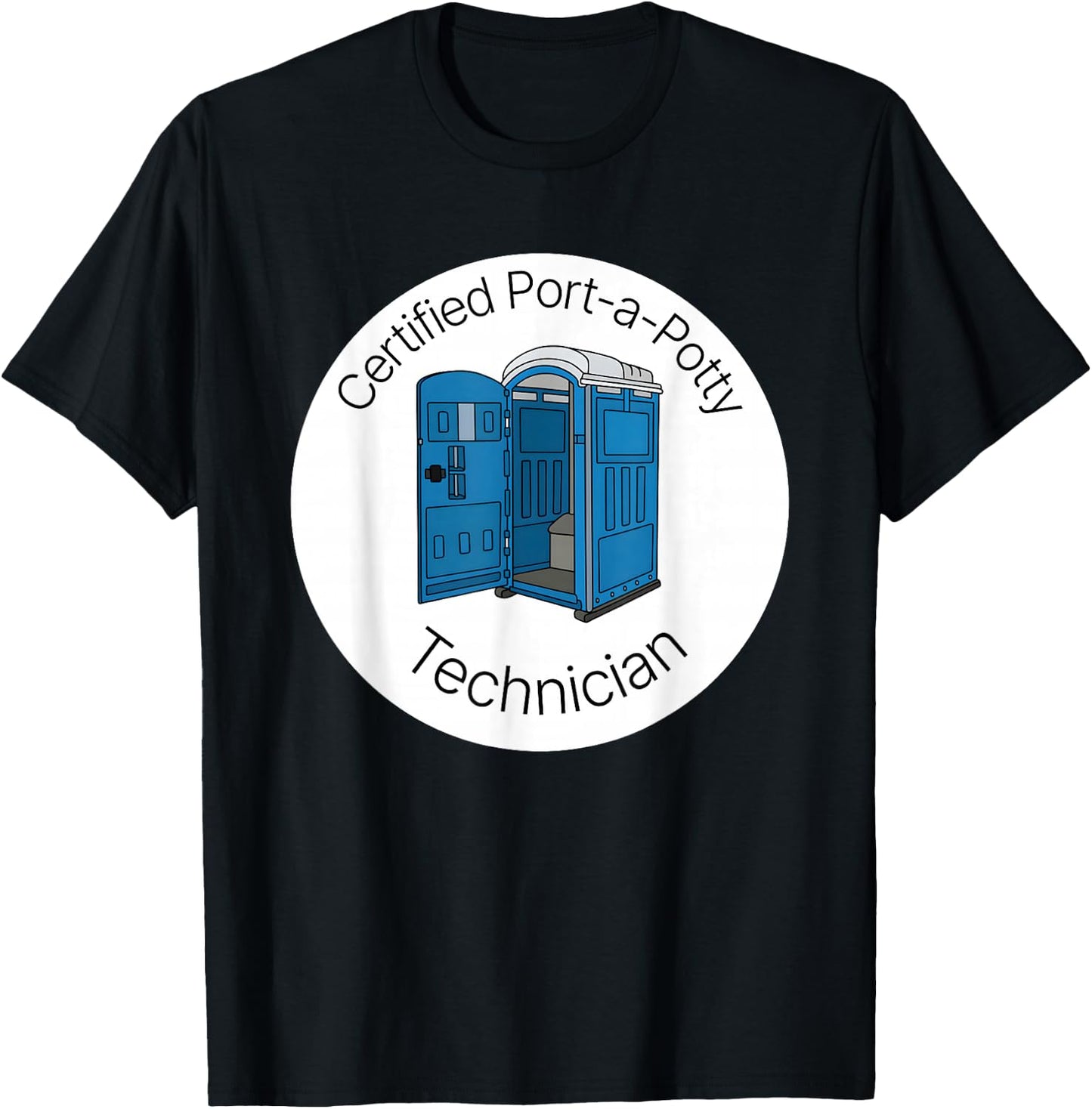 Certified Port A Potty Technician T-Shirt - T-Shirt | Black