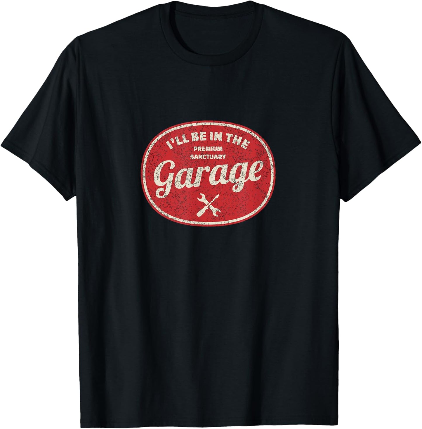 I'll Be in The Garage T-Shirt - T-Shirt | Black