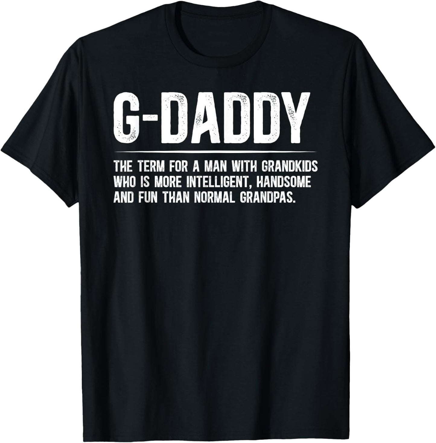 G-Daddy Definition G-Daddy Grandfather G-Daddy Grandpa T-Shirt - T-Shirt | Black