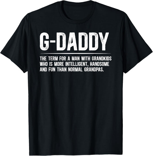 G-Daddy Definition G-Daddy Grandfather G-Daddy Grandpa T-Shirt - T-Shirt | Black