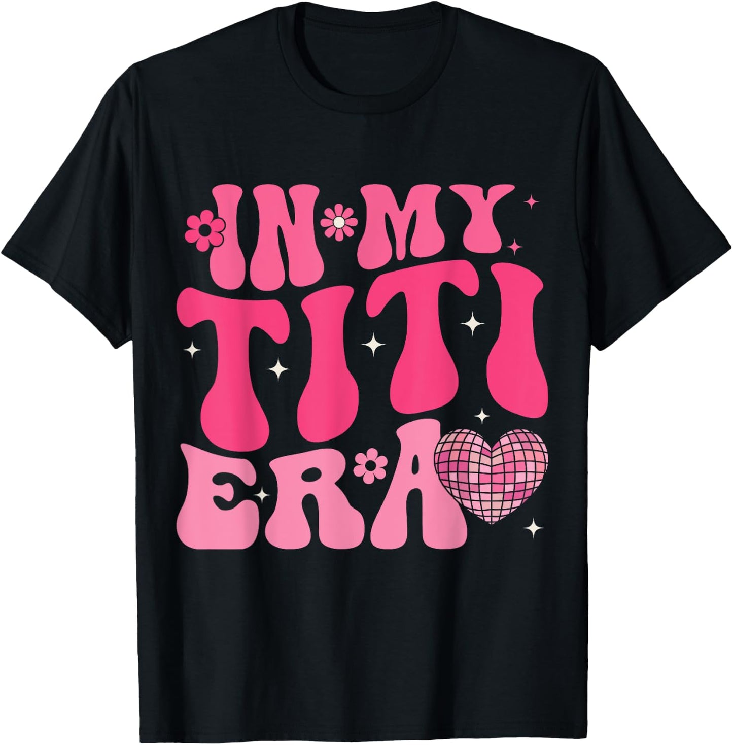 In My Titi Era Retro Groovy In My Aunt Era Aunt Auntie Club T-Shirt - T-Shirt | Black