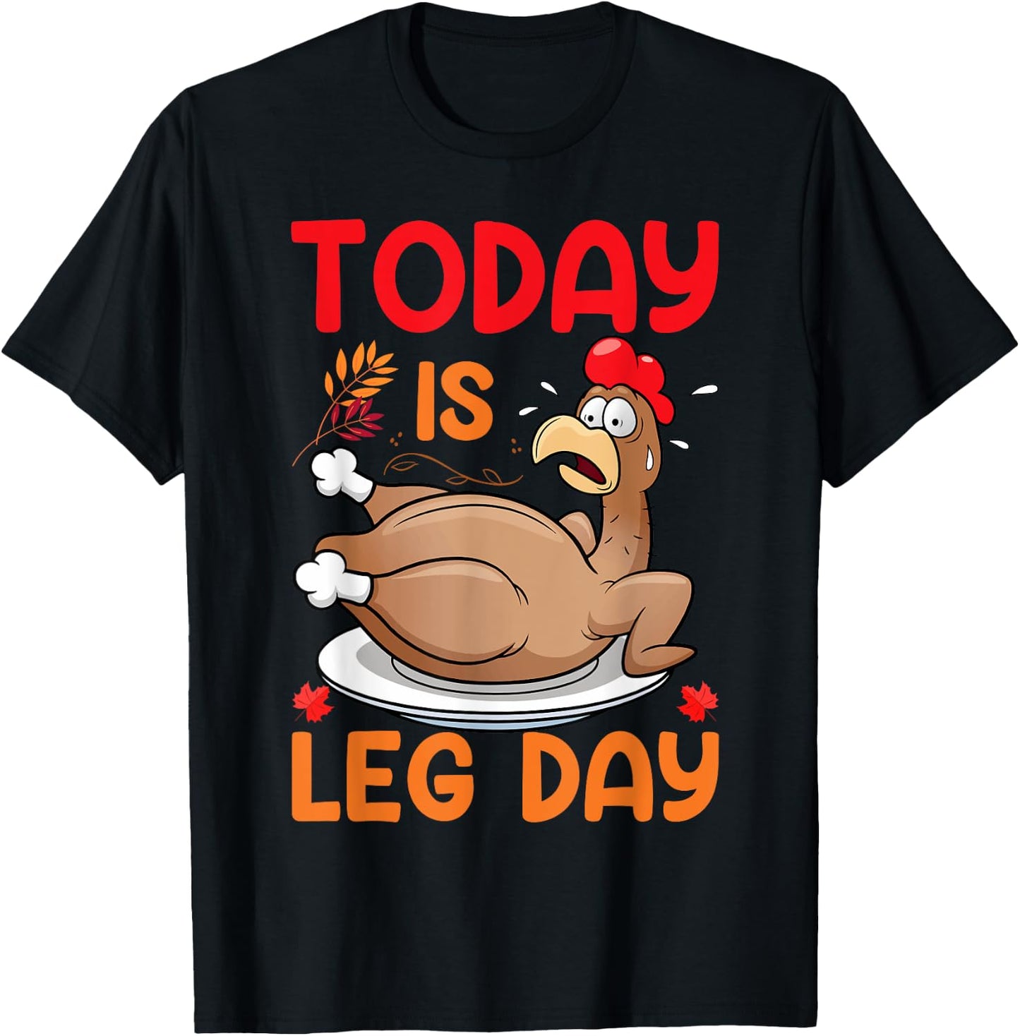 Today Is Leg Day T-Shirt - T-Shirt | Black