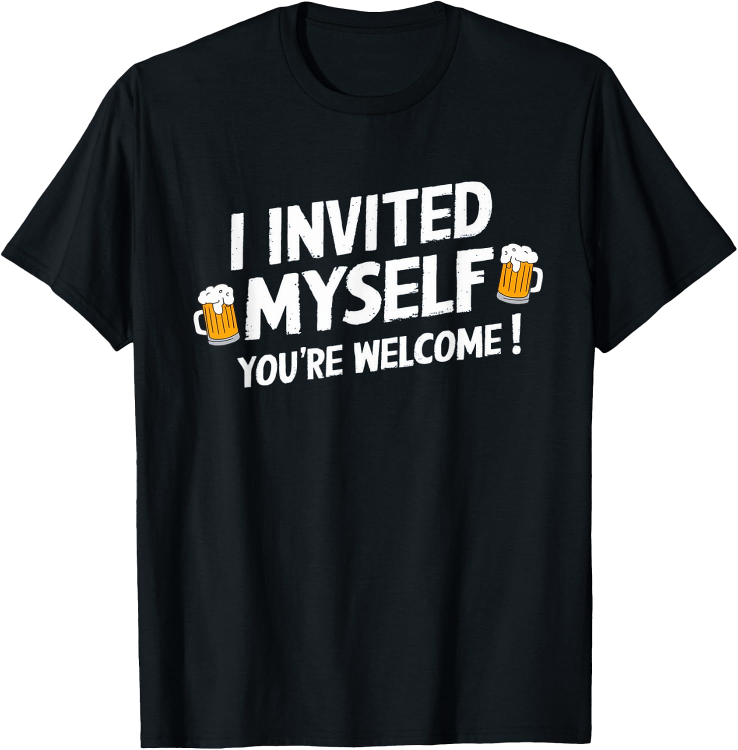 I Invited Myself Uninvited Party Guest BBQ Beer Crasher T-Shirt - T-Shirt | Black