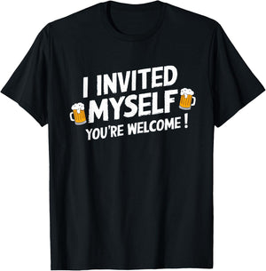 I Invited Myself Uninvited Party Guest BBQ Beer Crasher T-Shirt - T-Shirt | Black
