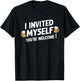 I Invited Myself Uninvited Party Guest BBQ Beer Crasher T-Shirt - T-Shirt | Black