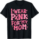 I Wear Pink For My Mama Ribbon Breast Cancer Support Squads T-Shirt - T-Shirt | Black
