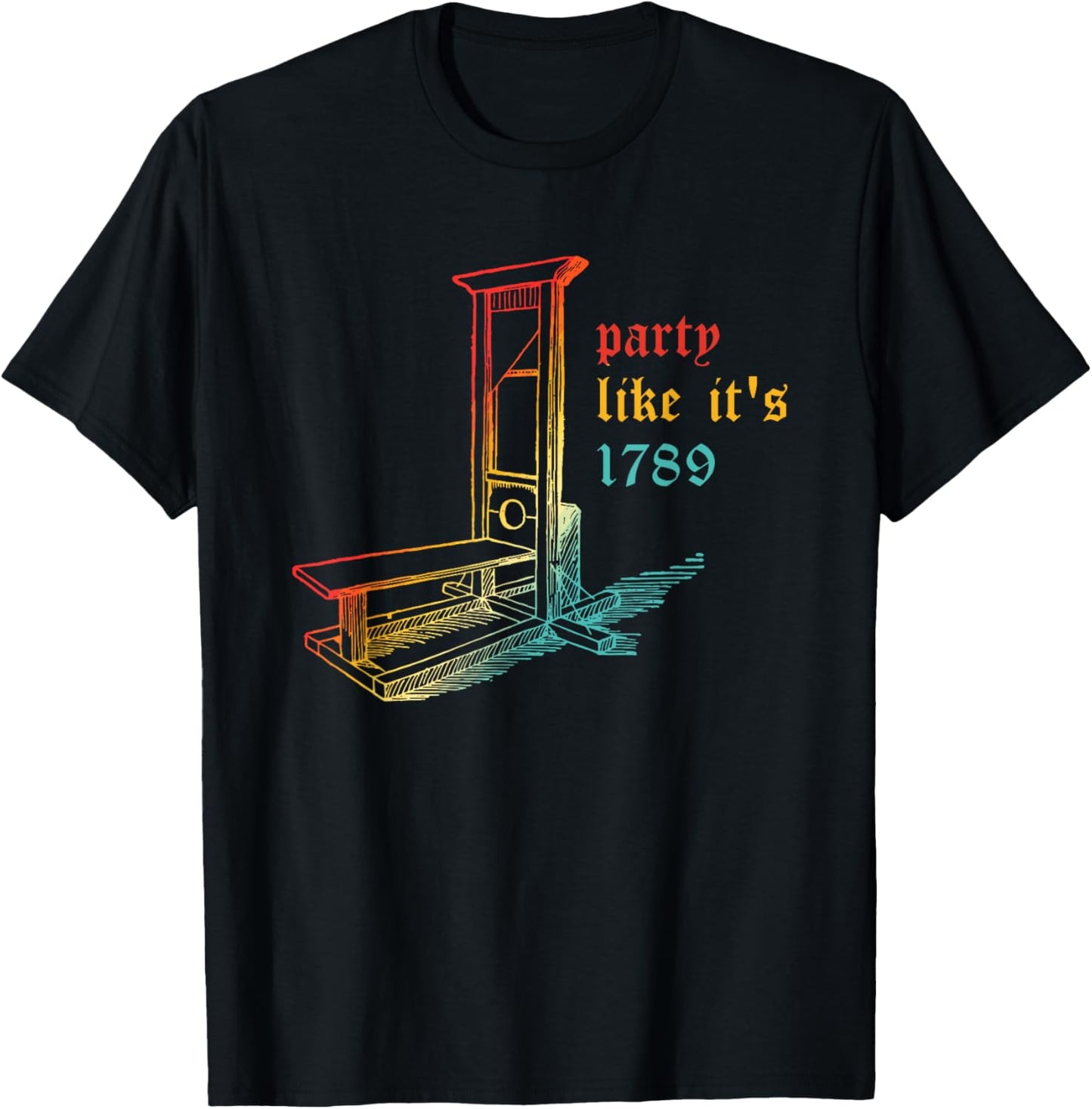 Party Like It's 1789 America History Vintage Design T-Shirt - T-Shirt | Black
